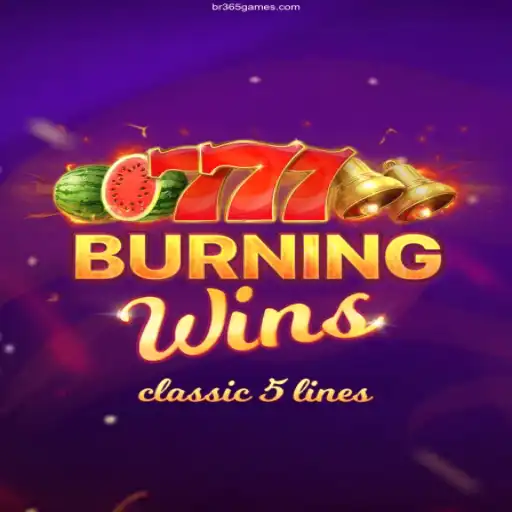 Exploring the Thrills of Burning Wins